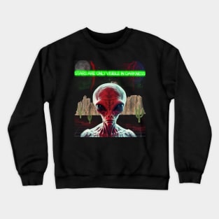 Stars are only visible in darkness. Crewneck Sweatshirt